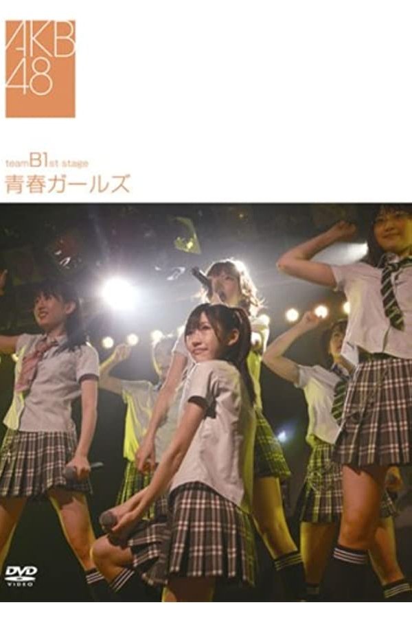 Team B 1st Stage "Seishun Girls"