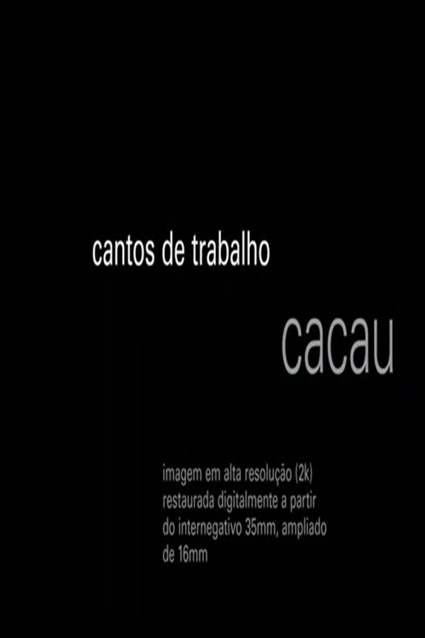 Cantos De Trabalho - Cacau