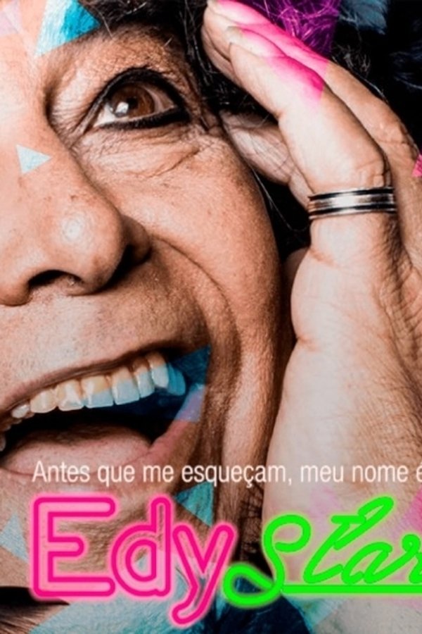 Antes Que Me Esqueçam, Meu Nome É Edy Star