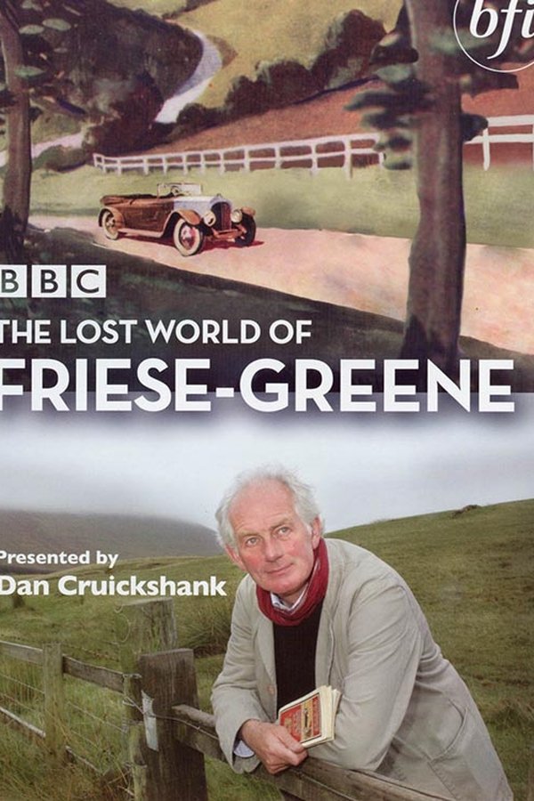 The Lost World Of Friese-Greene