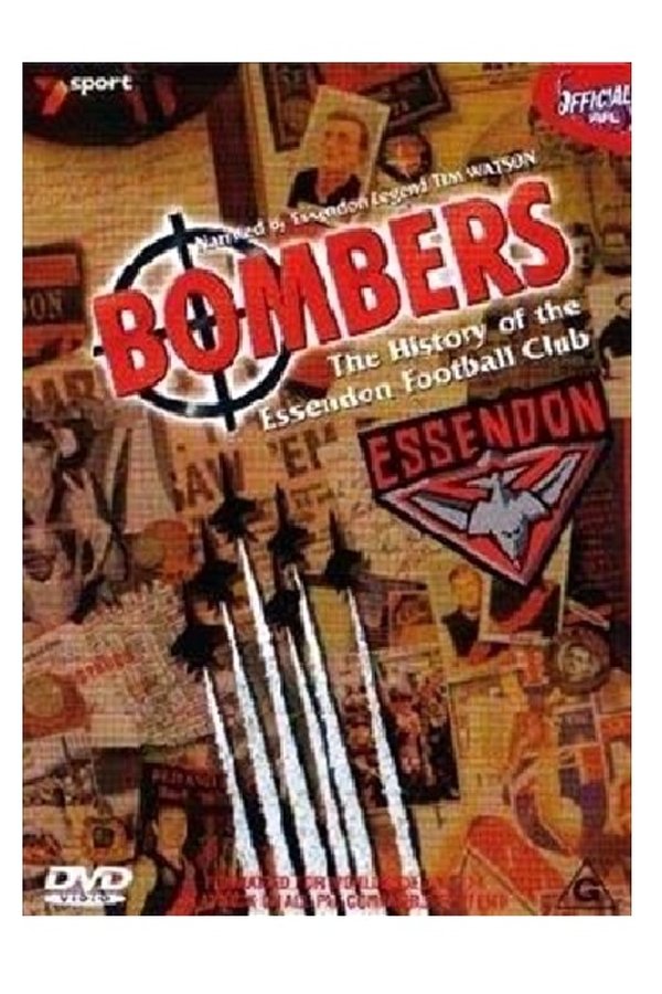 Bombers - The History Of The Essendon Football Club
