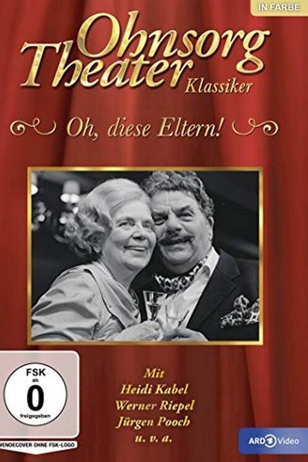 Ohnsorg Theater - Oh, Diese Eltern!