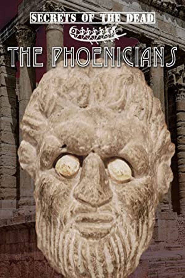 Secrets Of The Dead: The Phoenicians