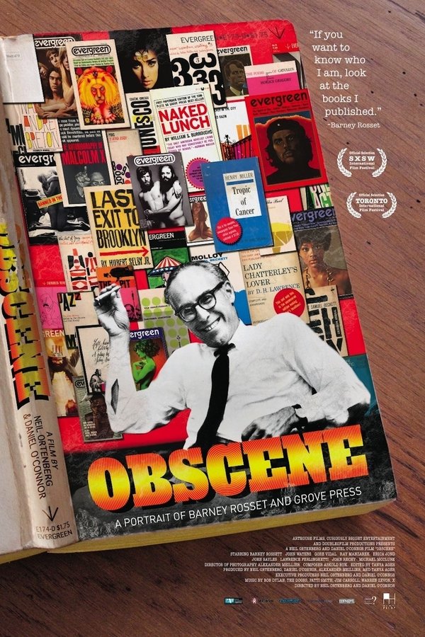 Obscene: A Portrait Of Barney Rosset And Grove Press