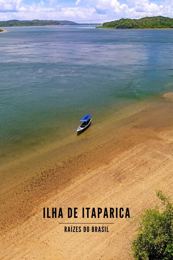 Ilha De Itaparica - Raízes Do Brasil