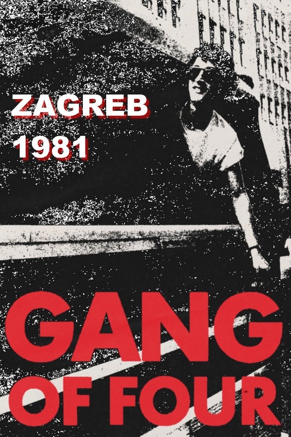 Gang Of Four: Zagreb 1981