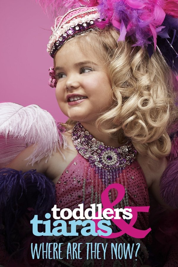 Toddlers & Tiaras: Where Are They Now?