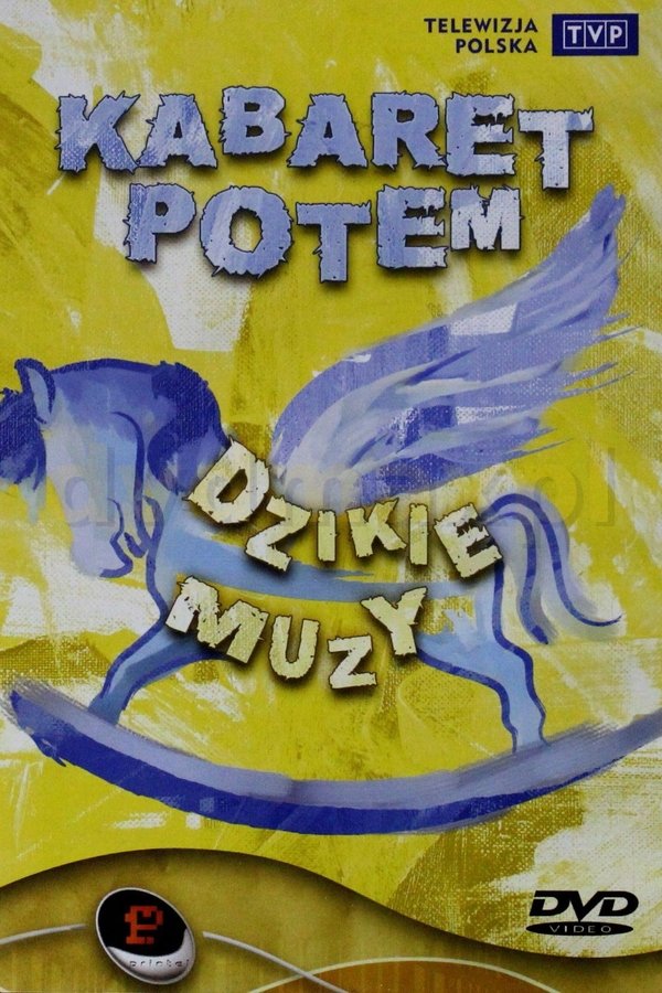 Kabaret Potem - Dzikie Muzy