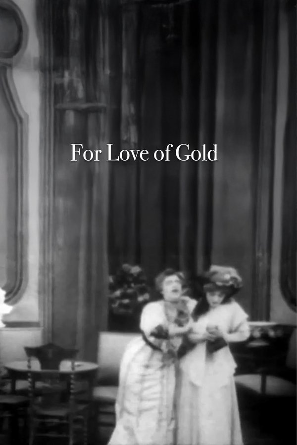For Love Of Gold