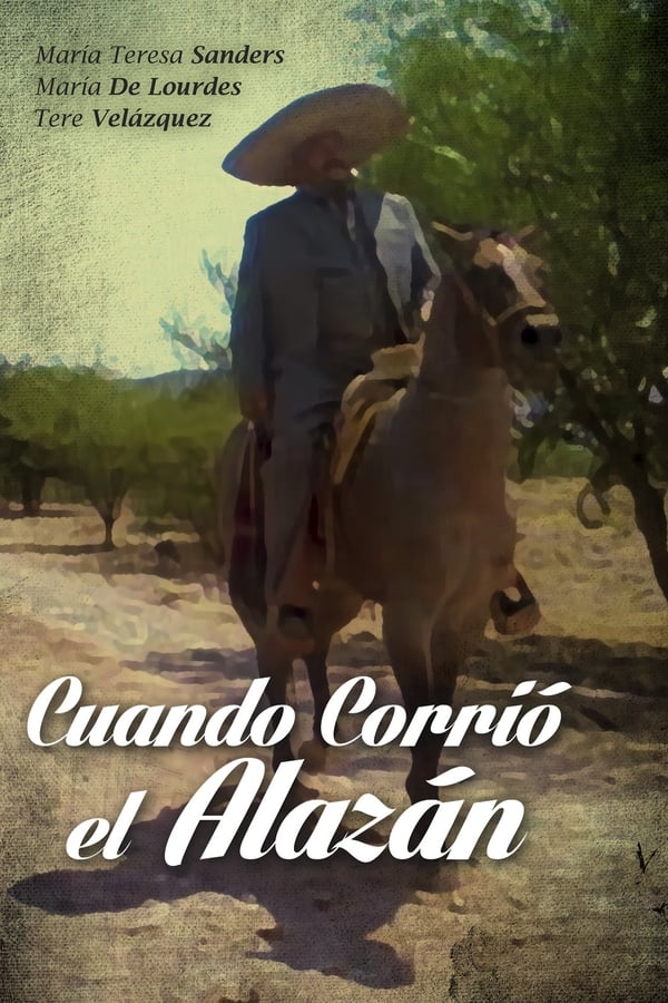 Cuando Corrio El Alazan