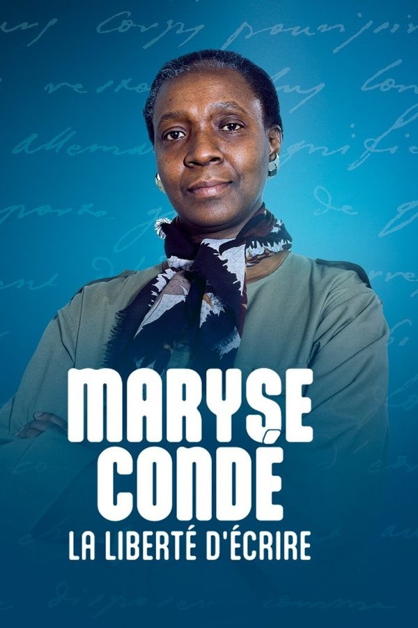 Maryse Condé, La Liberté D'écrire