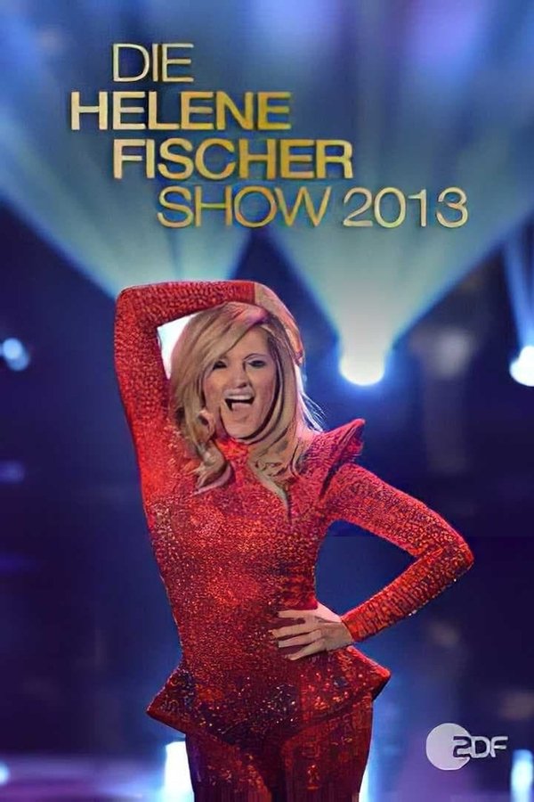 Die Helene Fischer Show 2013