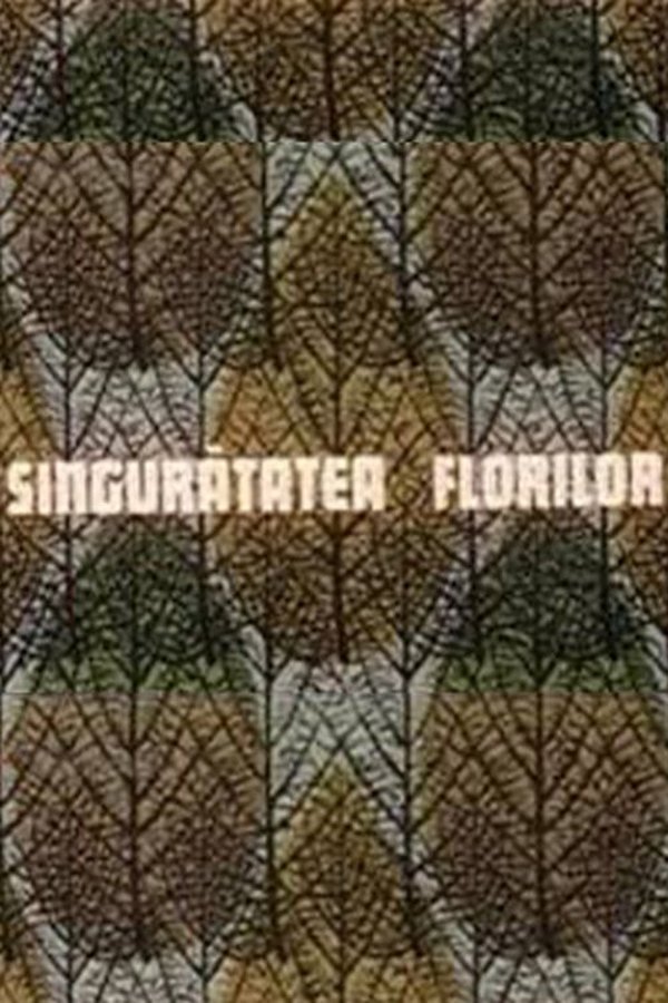 Singurătatea Florilor
