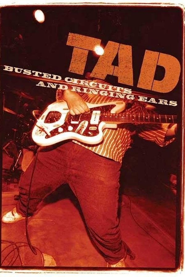 TAD: Busted Circuits And Ringing Ears