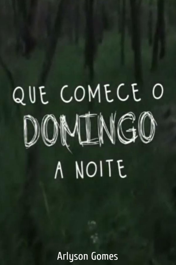 Que Comece O Domingo à Noite