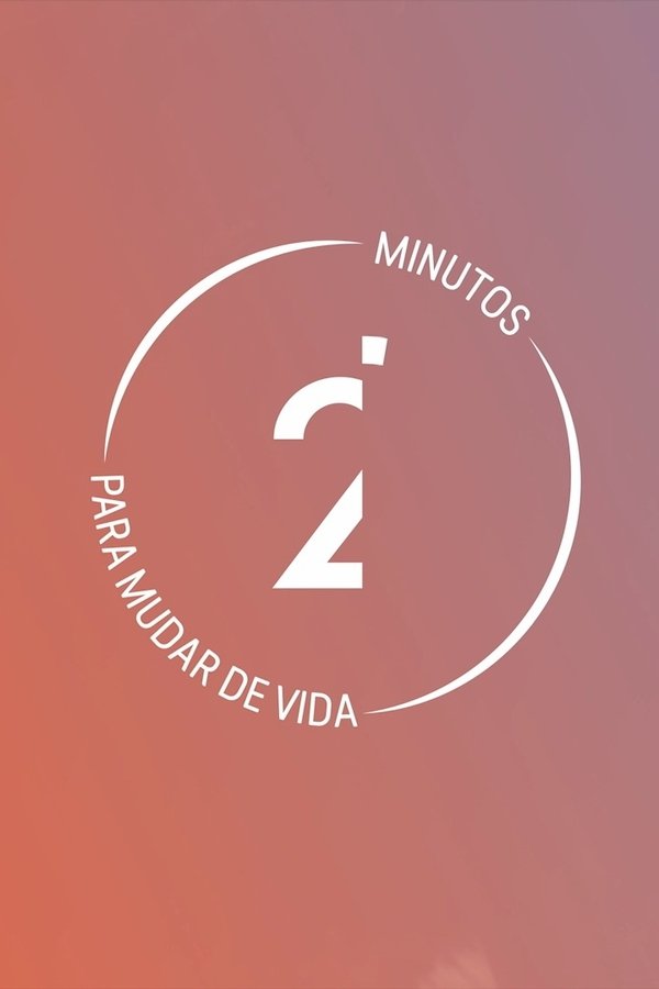2' Minutos Para Mudar De Vida