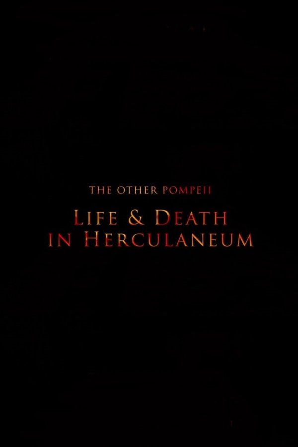 The Other Pompeii: Life & Death In Herculaneum
