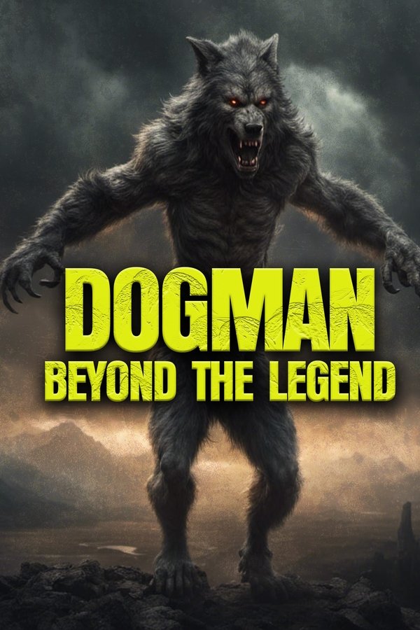 Dogman: Beyond The Legend