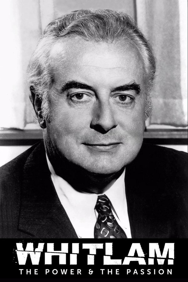Whitlam: The Power And The Passion