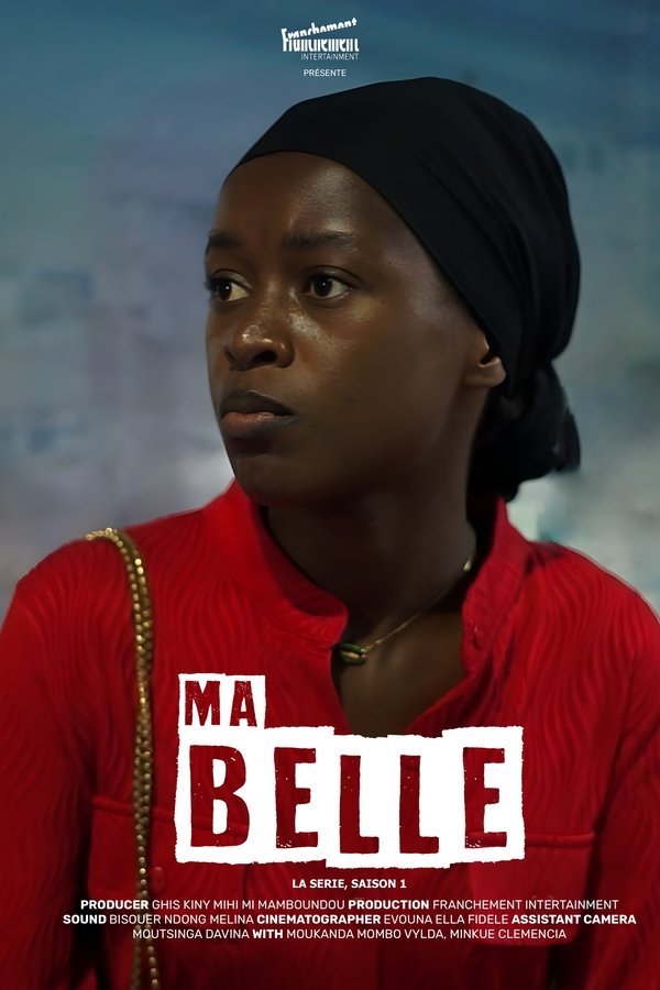 Ma Belle, La Série