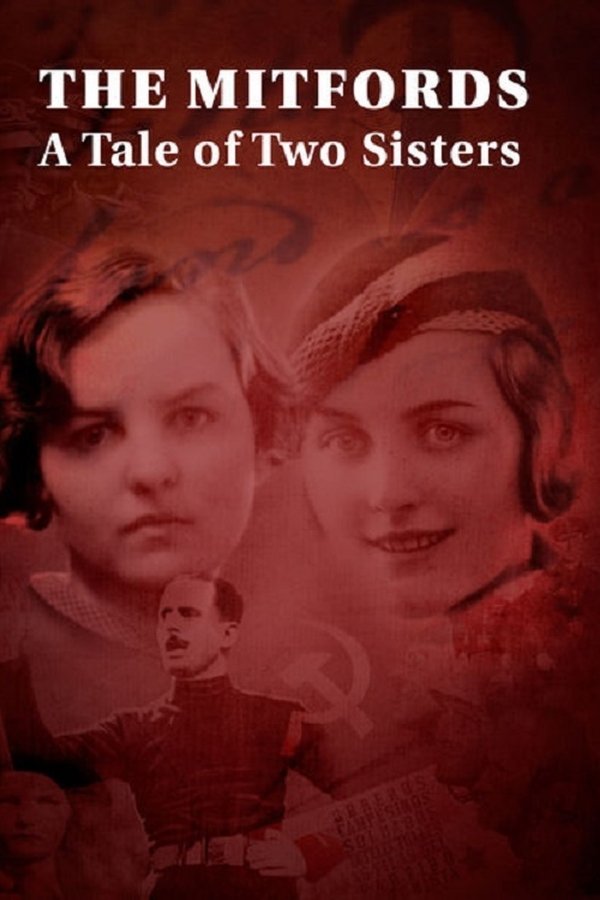 The Mitfords: A Tale Of Two Sisters