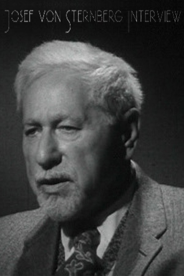 Josef Von Sternberg Interview