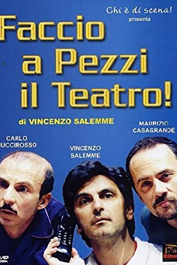 Faccio A Pezzi Il Teatro!