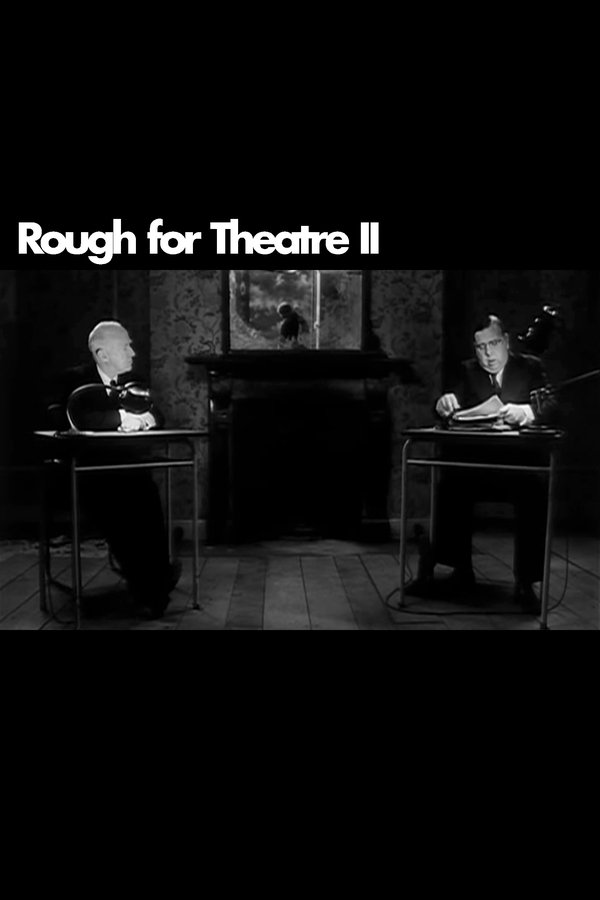 Rough For Theatre II