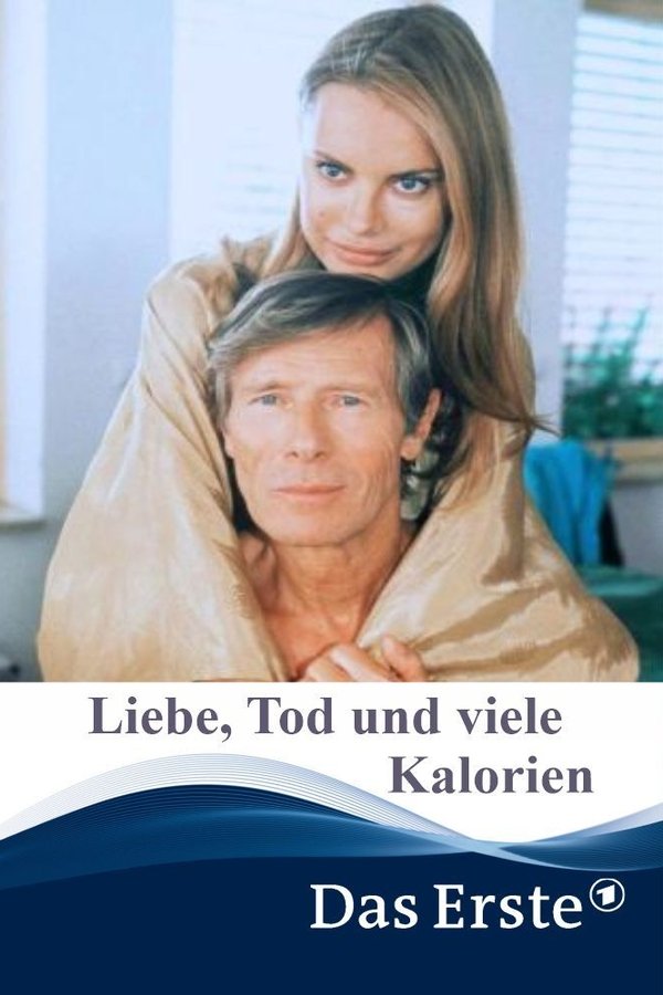 Liebe, Tod & Viele Kalorien