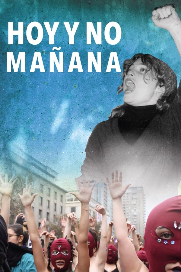 Hoy Y No Mañana