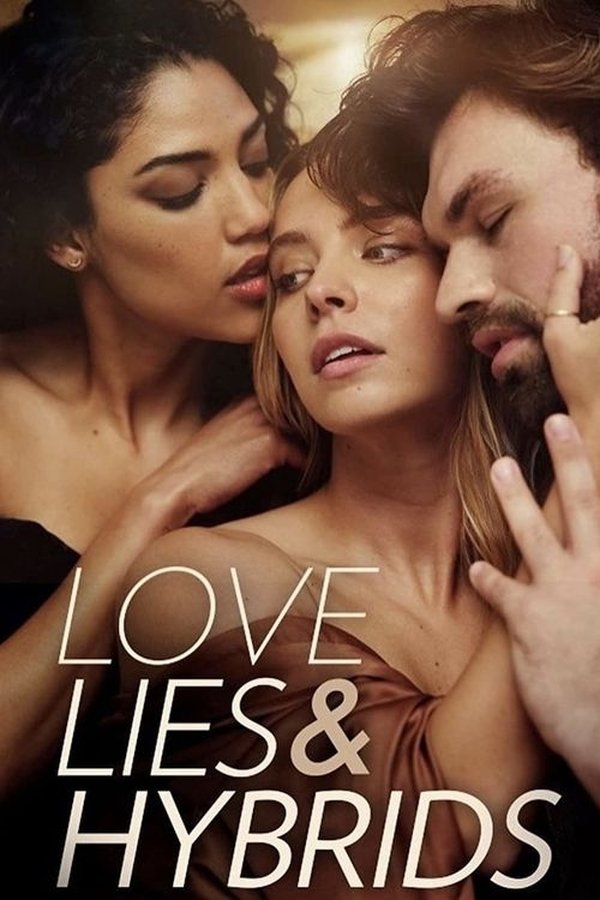 Love, Lies And Hybrids