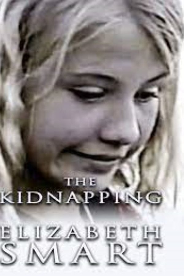 The Kidnapping Of Elizabeth Smart