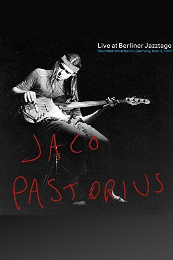 Jaco Pastorius: Live At Berliner Jazztage