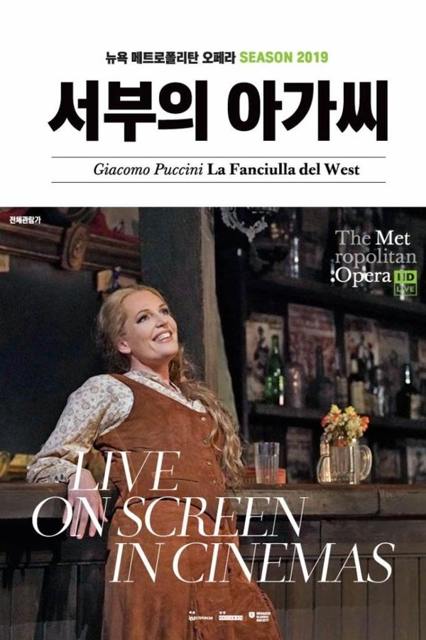 The Metropolitan Opera: La Fanciulla Del West