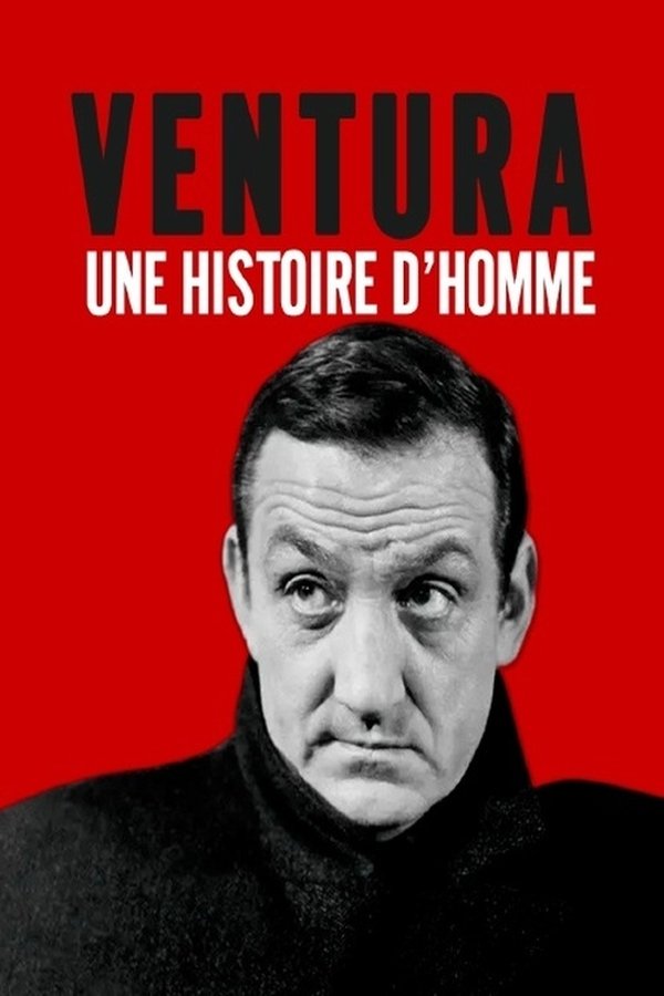 Lino Ventura, Une Histoire D'homme