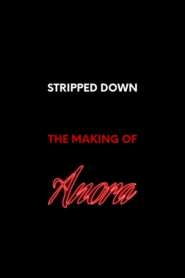Stripped Down: The Making Of ‘Anora’
