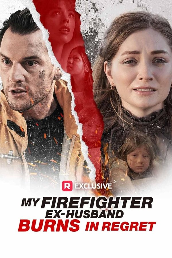 My Firefighter Ex-Husband Burns In Regret