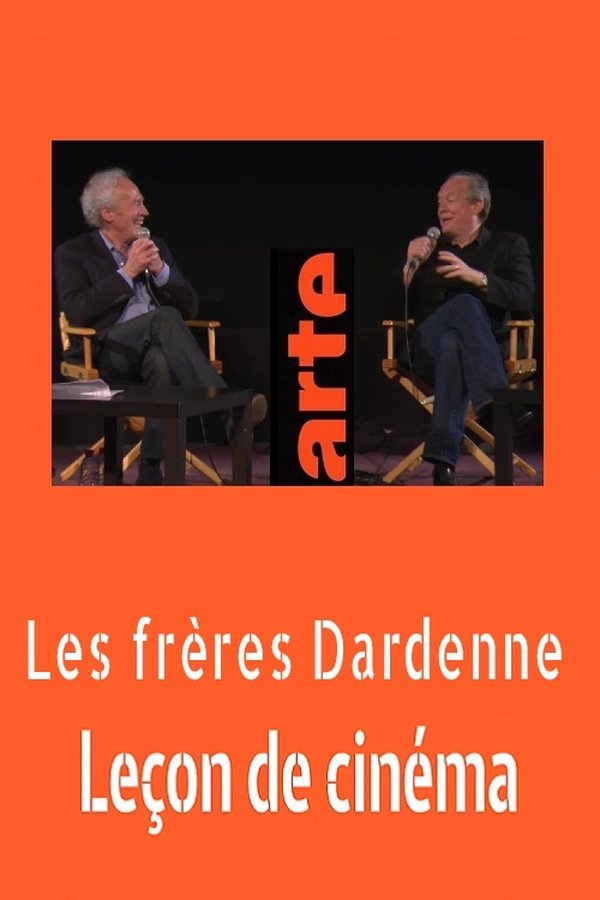 Jean Pierre Et Luc Dardenne : Leçon De Cinéma