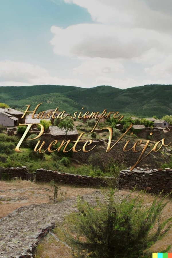 Hasta Siempre, Puente Viejo