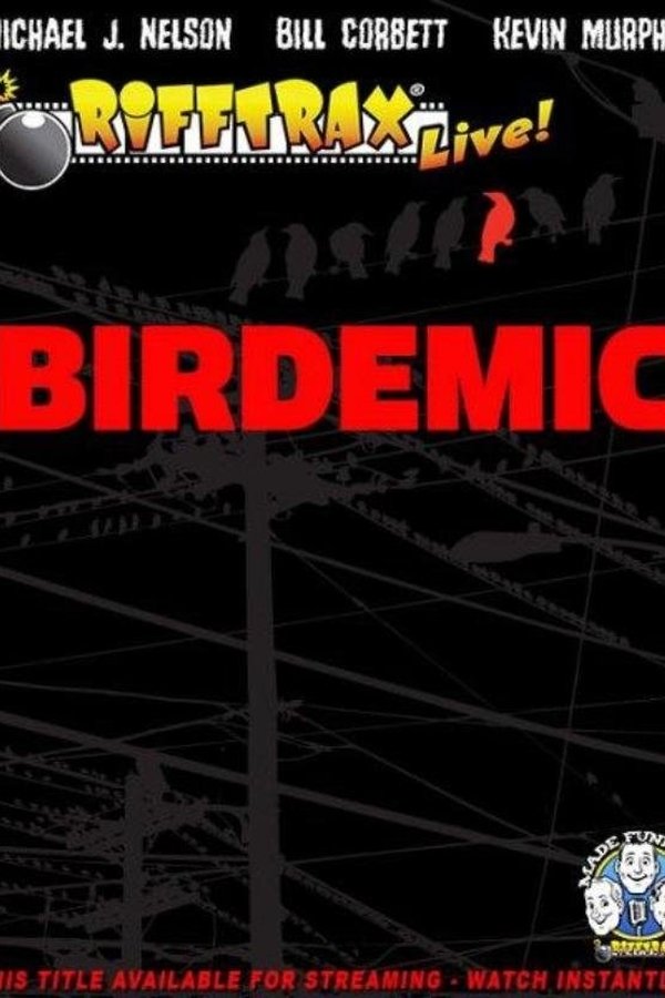 RiffTrax Live: Birdemic - Shock And Terror