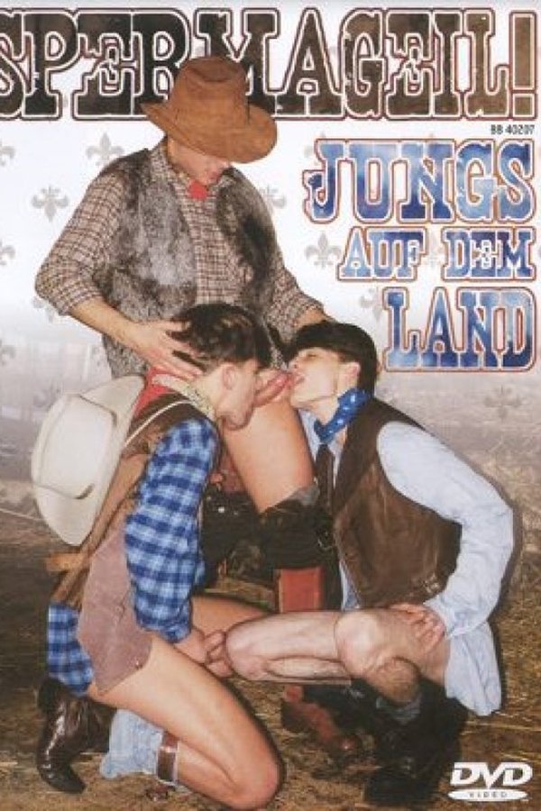 Spermageil!: Jungs Auf Dem Land