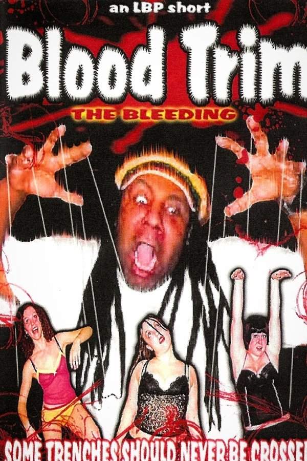 Blood Trim: The Bleeding