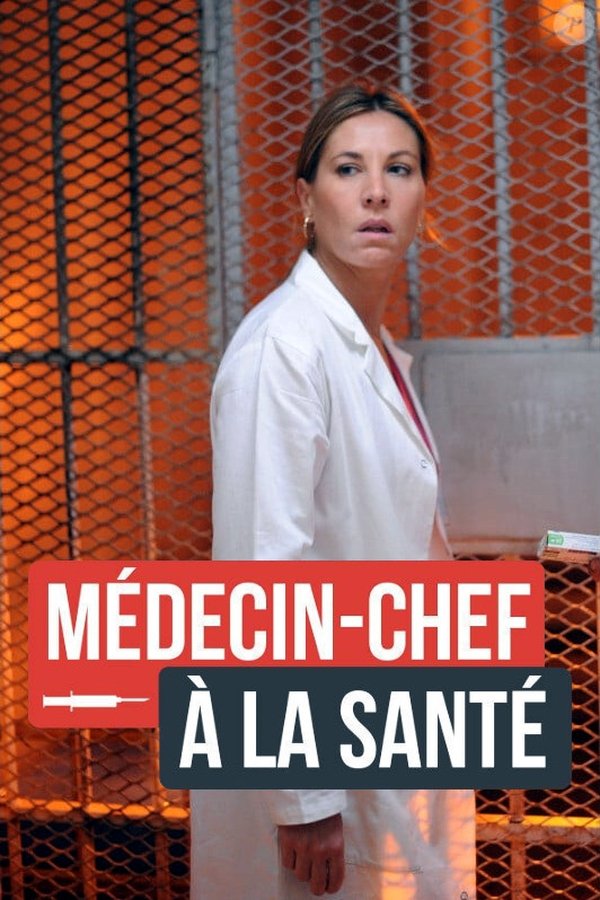 Médecin-chef à La Santé