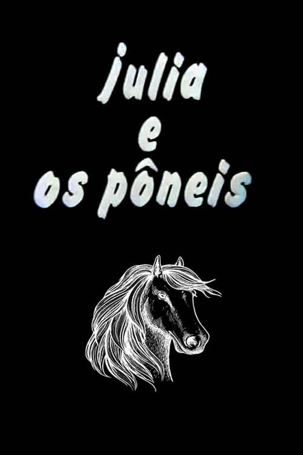 Júlia E Os Pôneis