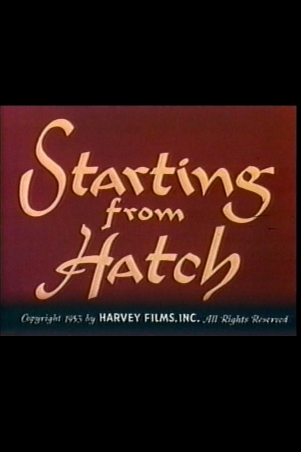 Starting From Hatch