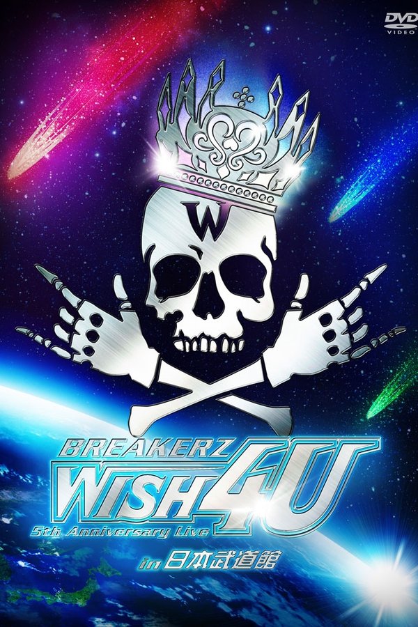 BREAKERZ LIVE 2012 "WISH 4U" In 日本武道館