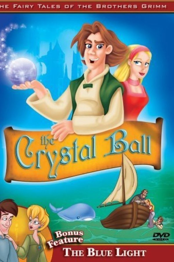 The Fairy Tales Of The Brothers Grimm: The Crystal Ball / The Blue Light