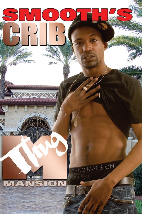 Thug Mansion: Smooth's Crib