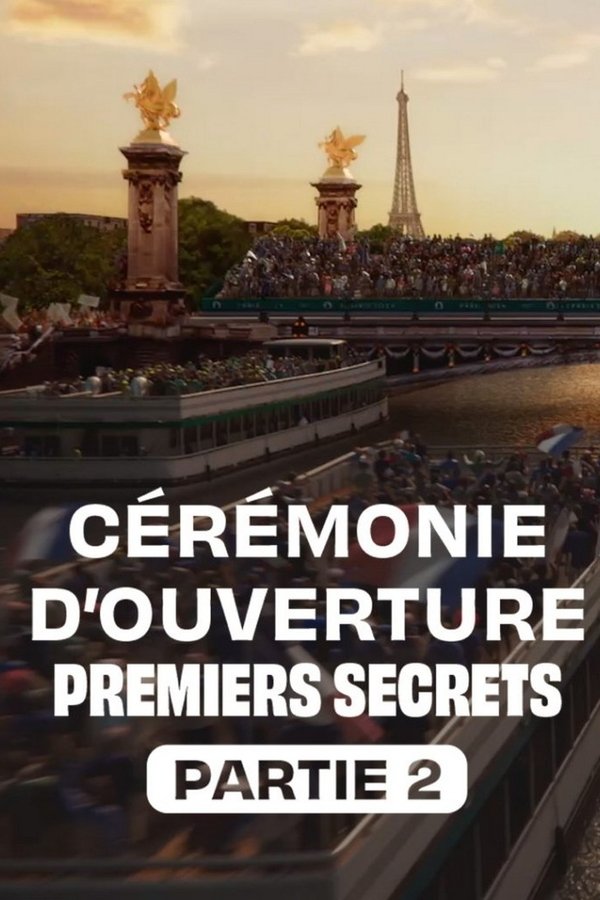 Cérémonie D'ouverture : Premiers Secrets - Partie 2