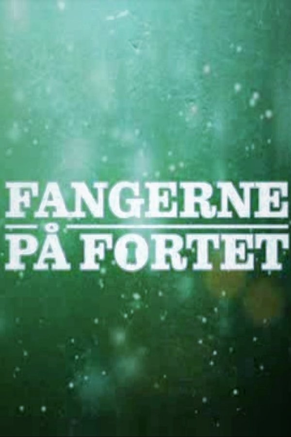 Fangerne På Fortet